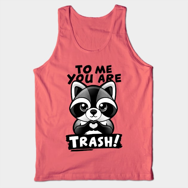 Raccoon trash lover Tank Top by NemiMakeit